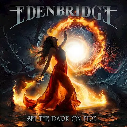 Edenbridge – Set the Dark on Fire - An intimate journey between memory, evolution, and light.
