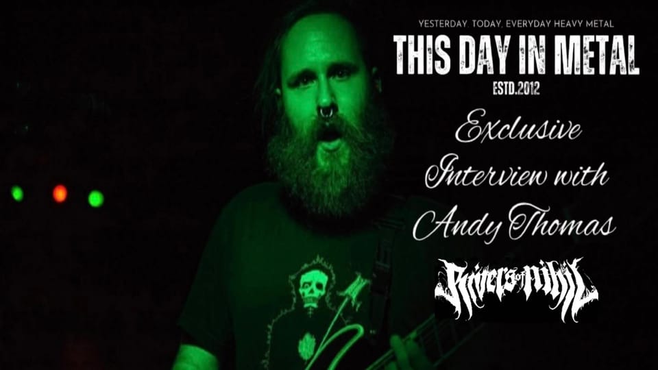 Death, American as Apple Pie: A Conversation with Andy Thomas (Rivers of Nihil)