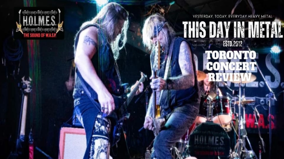 Chris H.O.L.M.E.S The sound of W.A.S.P and Ryder: When Rock ‘n’ Roll Felt Like Home - Toronto Concert review.